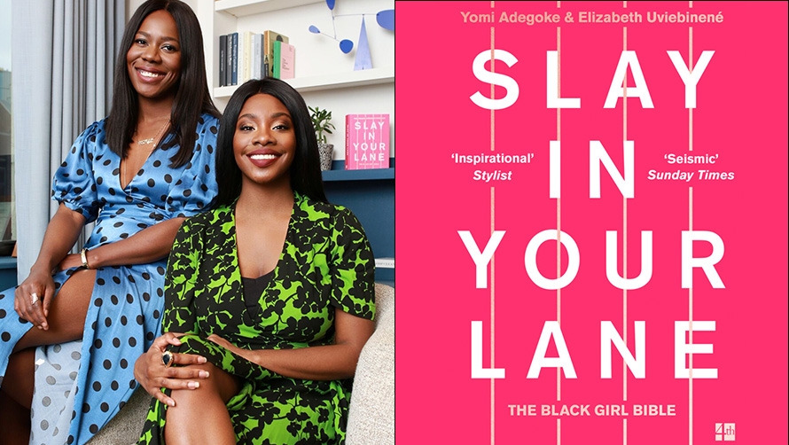 Yomi Adegoke & Elizabeth Uviebinené | ‘Just because something is by black women and about black women, that doesn’t mean that it can’t be mainstream’